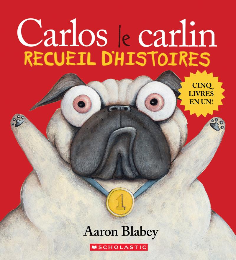 Carlos le carlin: Recueil d'histoires -Livres- Boutique LeoLudo-Scholastic