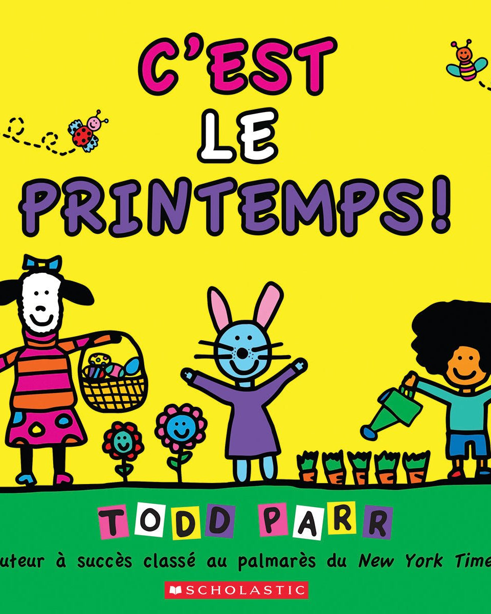 C’est le printemps! - Livres - Boutique LeoLudo - Scholastic