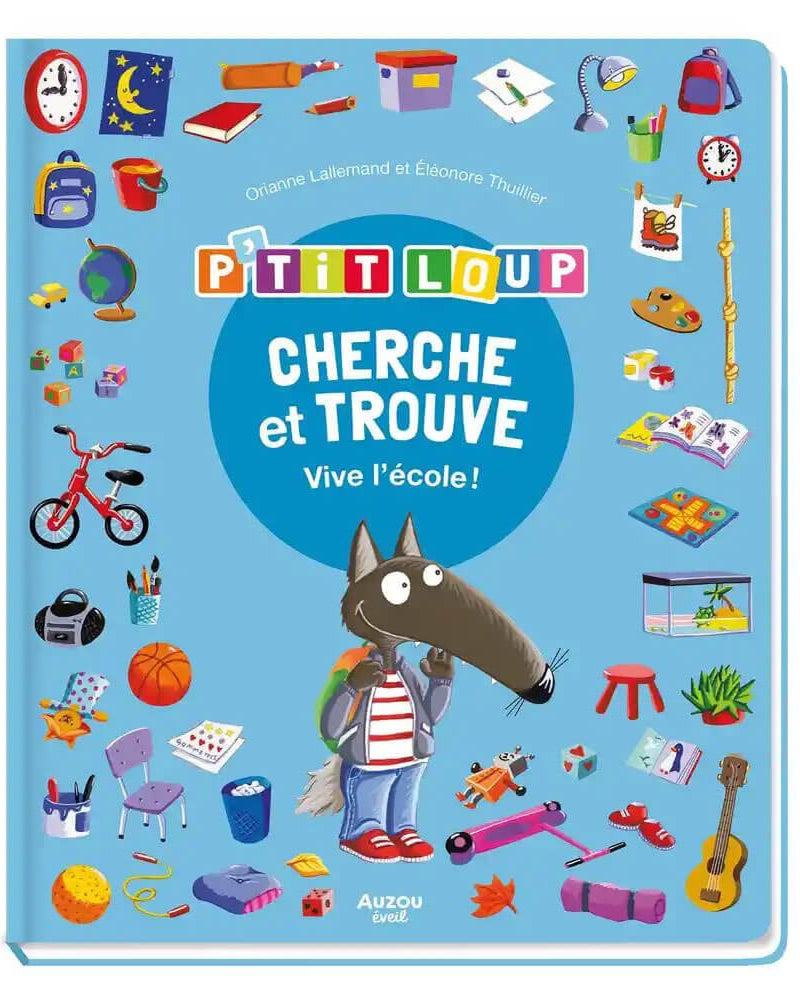 Cherche et trouve P'tit Loup - Vive l'école! - Livres - Boutique LeoLudo - Auzou