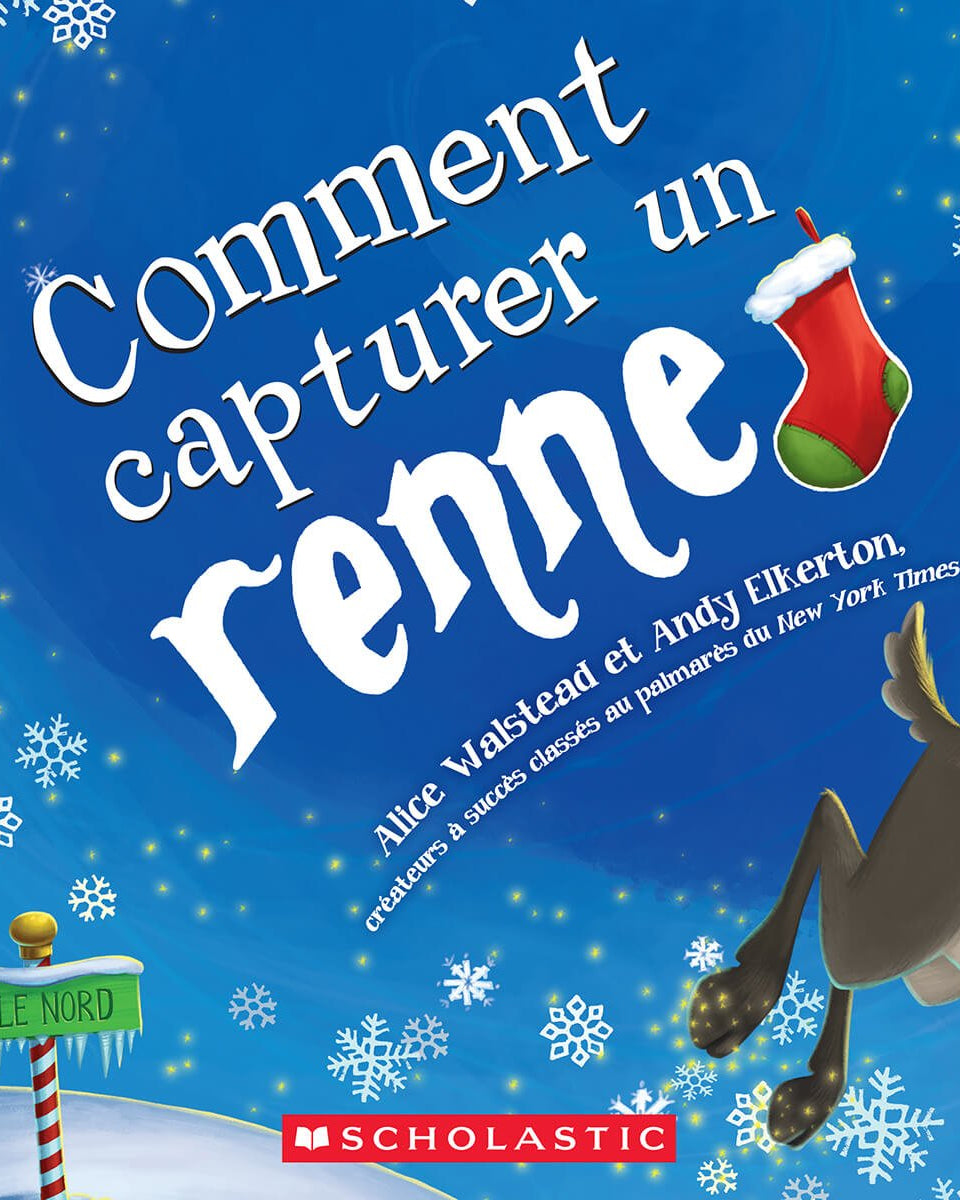 Comment capturer un renne -Livres- Boutique LeoLudo-Scholastic