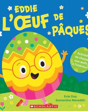 Eddie l'oeuf de Pâques - Livres - Boutique LeoLudo - Scholastic