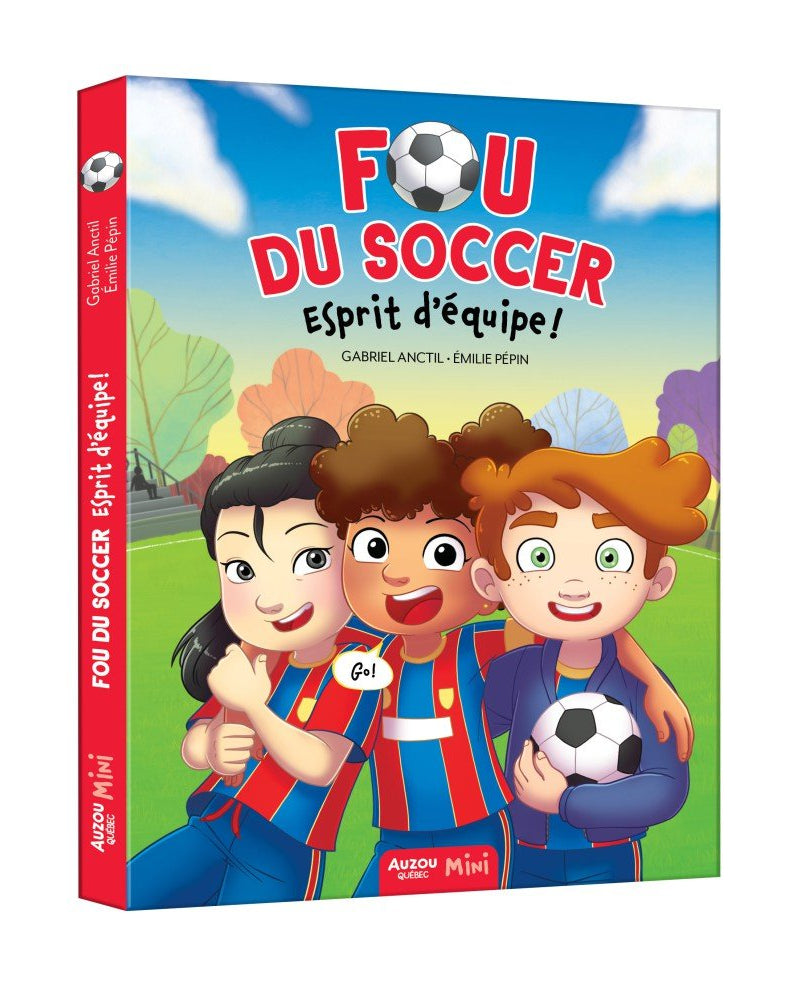Fou du soccer : Esprit d'équipe - Livres - Boutique LeoLudo - Auzou