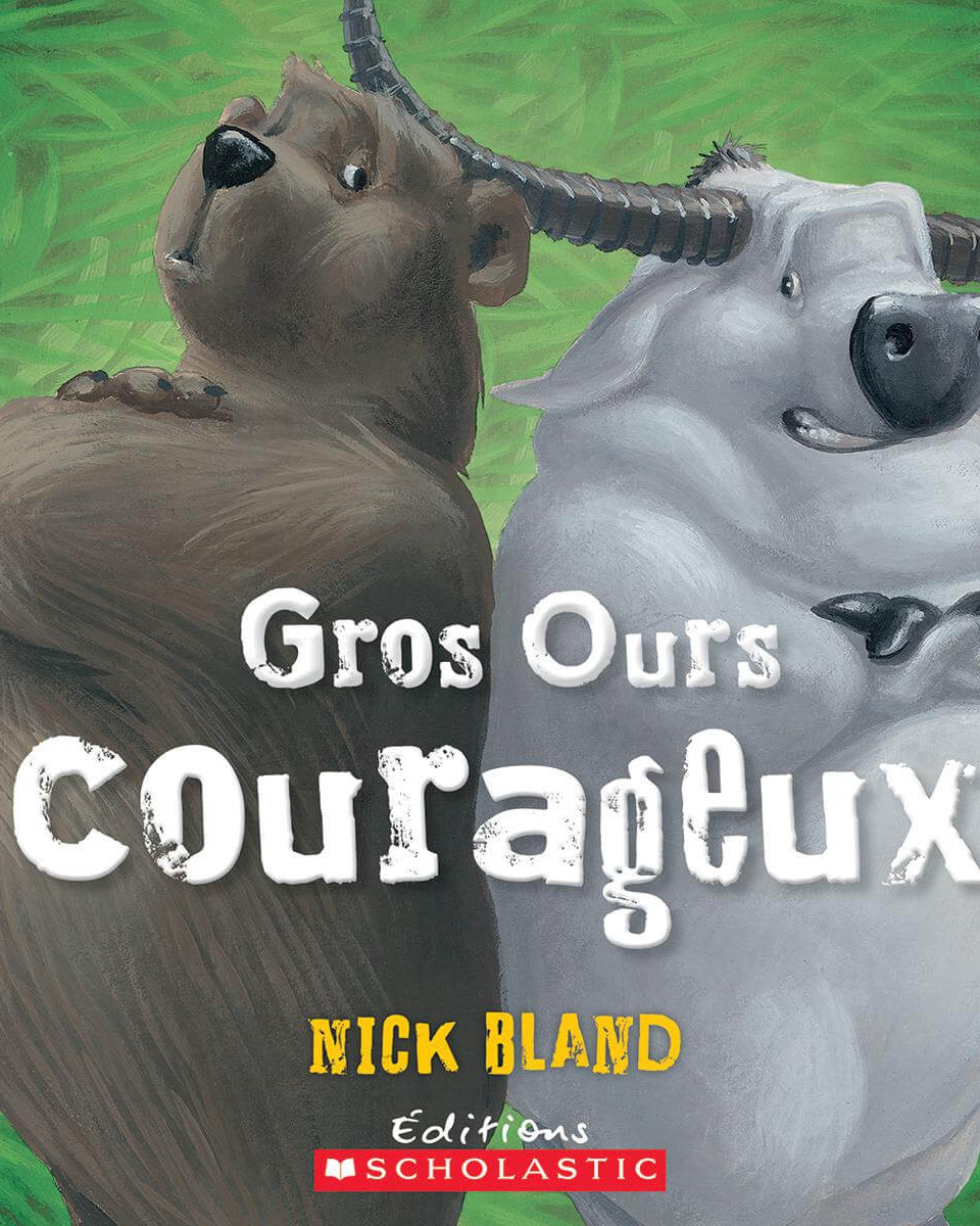 Gros Ours courageux - Livres - Boutique LeoLudo - Scholastic