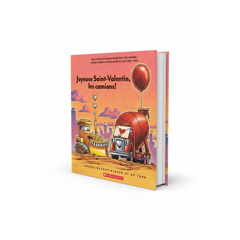 Joyeuse Saint - Valentin, les camions! - Livres - Boutique LeoLudo - Scholastic