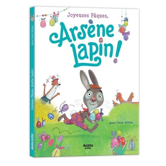 Joyeuses pâques, arsène lapin ! - Livres - Boutique LeoLudo - Auzou