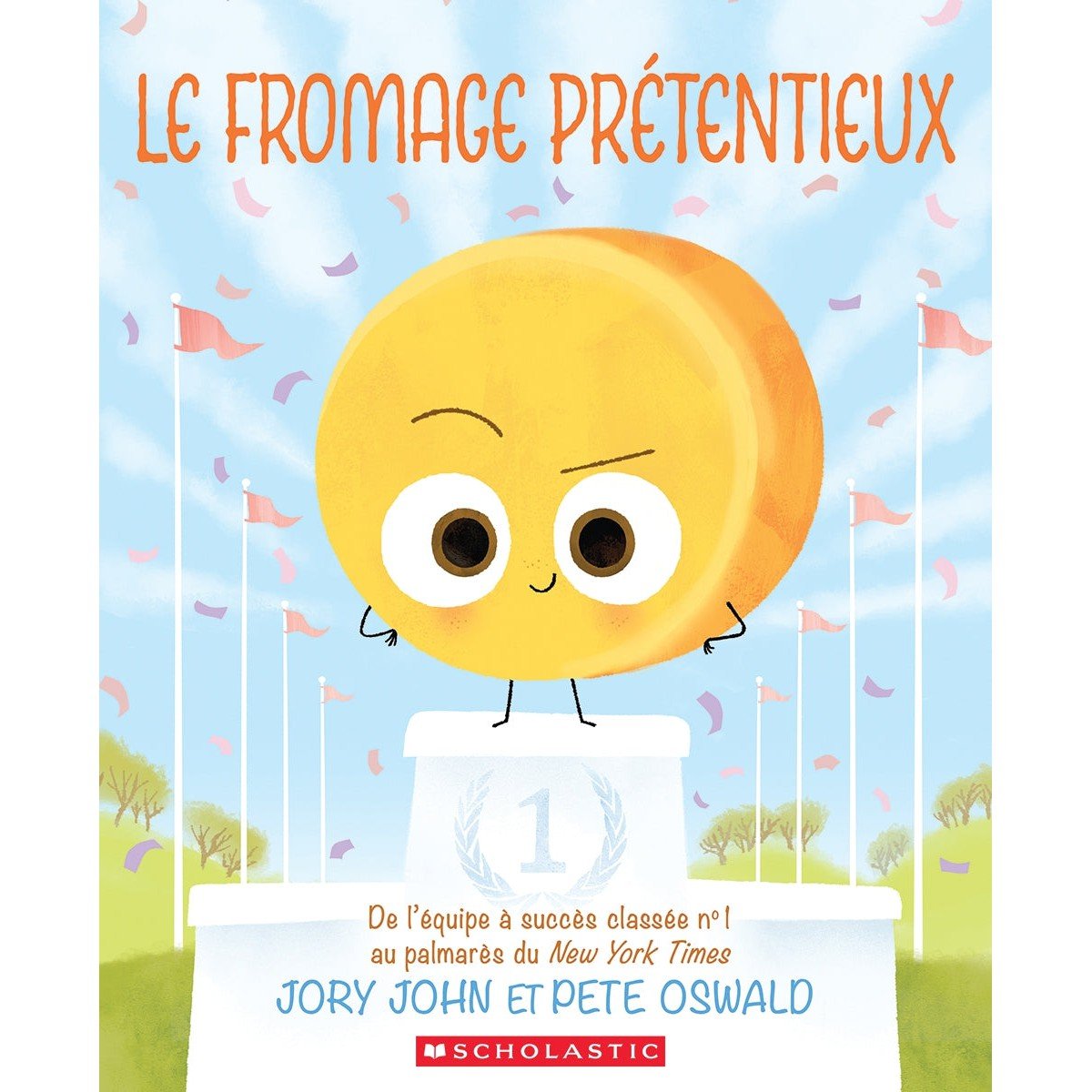 Le fromage prétentieux - Livres - Boutique LeoLudo - Scholastic