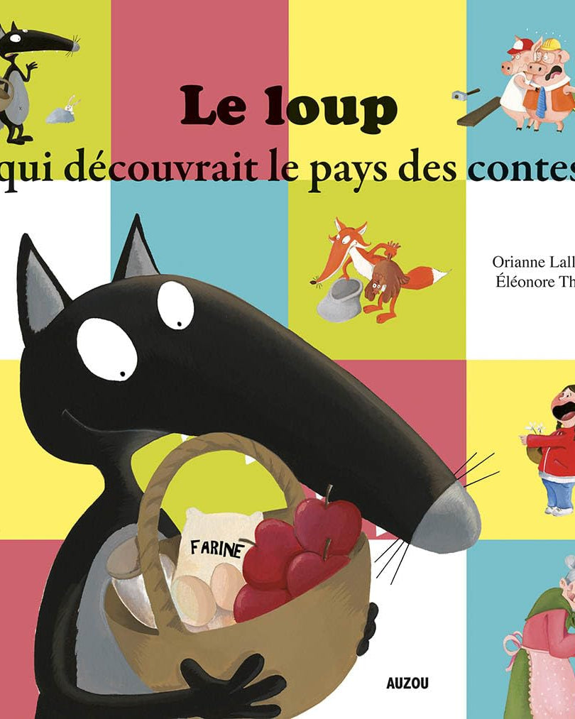 Le loup qui découvrait le pays des contes - Livres - Boutique LeoLudo - Auzou