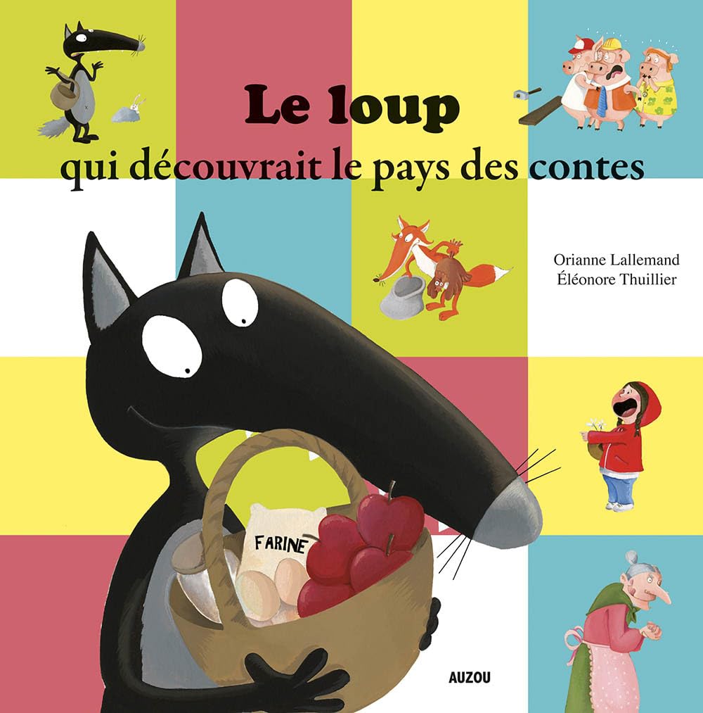 Le loup qui découvrait le pays des contes - Livres - Boutique LeoLudo - Auzou