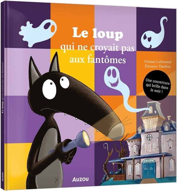 Le Loup qui ne croyait pas aux fantômes -Livres- Boutique LeoLudo-Auzou