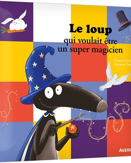 Le loup qui voulait être un magicien - Livres - Boutique LeoLudo - Auzou