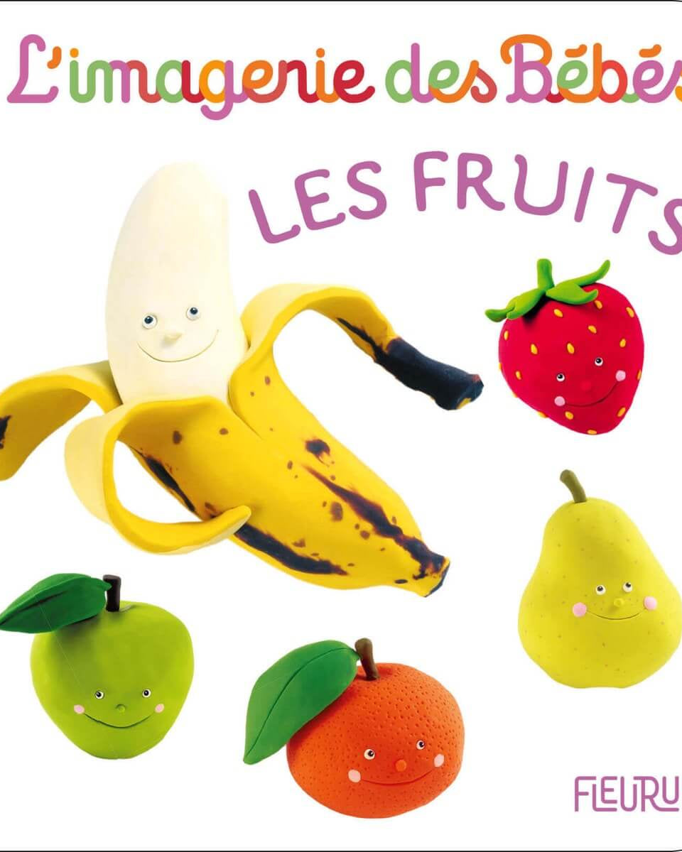 L'imagerie des bébés - Les fruits - Livres d'éveil - Boutique LeoLudo - Éditions Fleurus