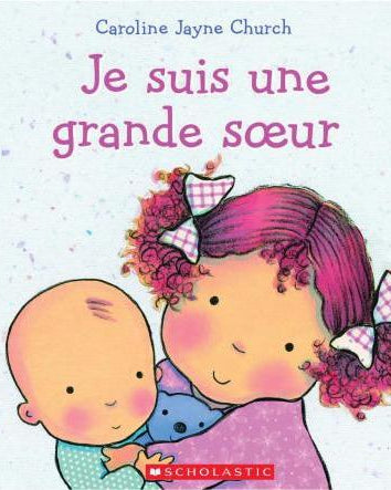 Livre - Je suis une grande soeur - Livres - Boutique LeoLudo - Scholastic