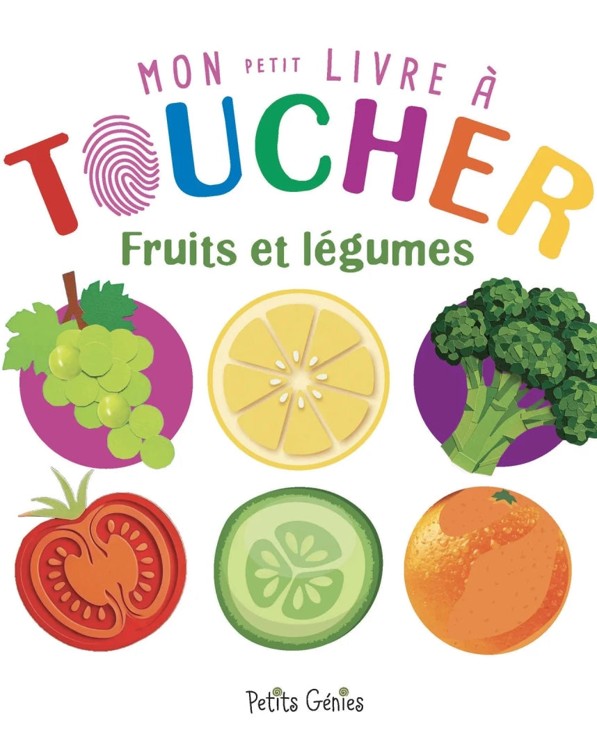 Mon petit livre à toucher : Fruits et légumes - Livres d'éveil - Boutique LeoLudo - Petits Génies