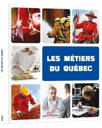 Mon premier doc: Les métiers du Québec - Livres - Boutique LeoLudo - Auzou