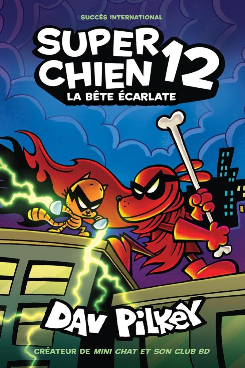 Super Chien : N° 12 - La bête écarlate -Livres- Boutique LeoLudo-Scholastic