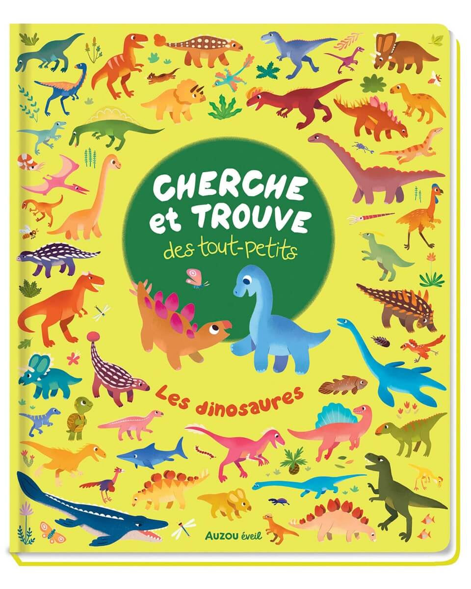 Cherche et trouve des tout - petits - Les dinosaures - Livres - Boutique LeoLudo - Auzou