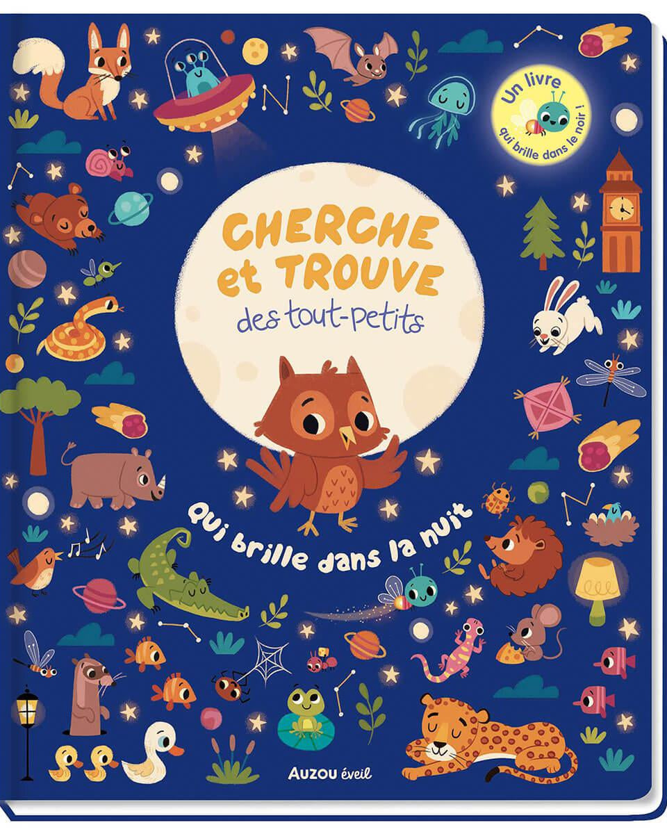 Cherche et trouve des tout - petits - Qui brille dans la nuit - Livres - Boutique LeoLudo - Auzou
