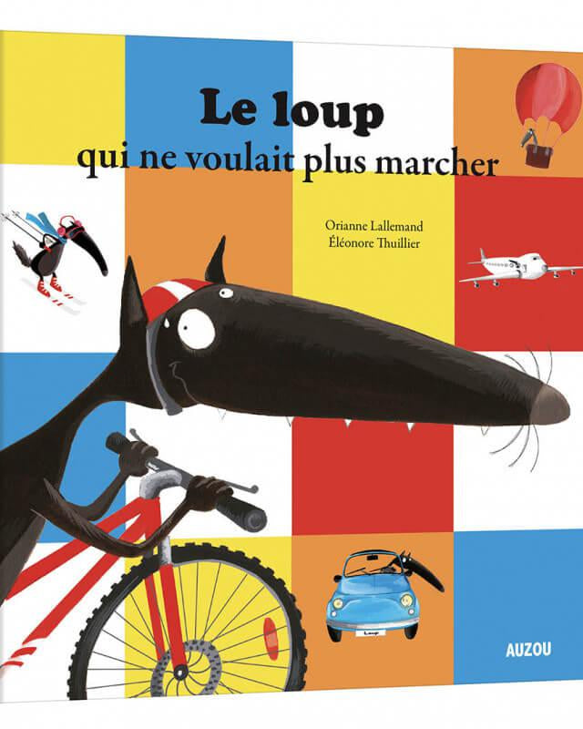 Le loup qui ne voulait plus marcher - Livres - Boutique LeoLudo - Auzou
