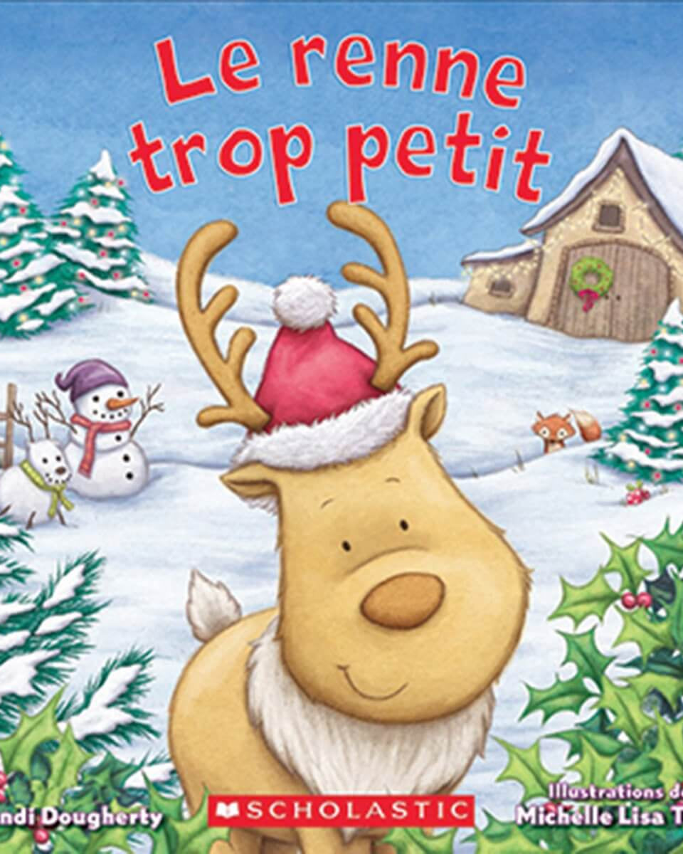Le renne trop petit - Livres - Boutique LeoLudo - Scholastic