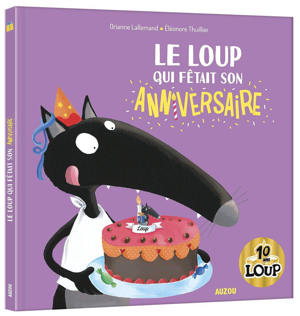 Livre - Le loup qui fêtait son anniversaire (éd. Collector) - Livres - Boutique LeoLudo - Auzou