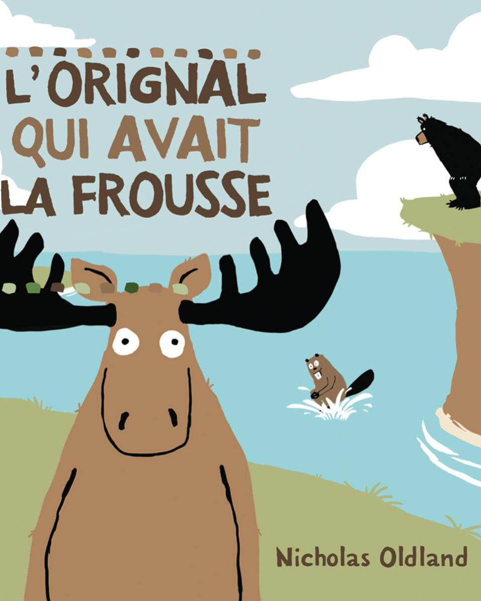 Livre - L'Orignal qui avait la frousse - Livres - Boutique LeoLudo - Scholastic