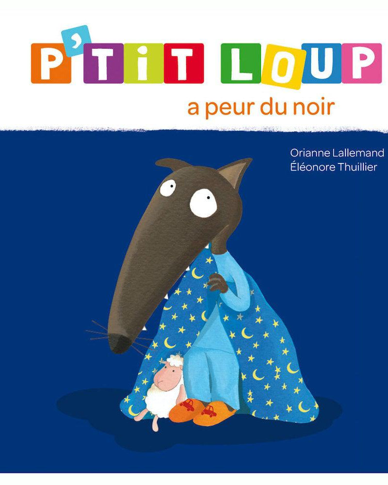Livre - P'tit Loup a peur du noir - Livres - Boutique LeoLudo - Auzou