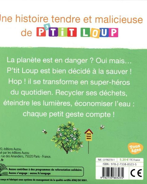 Livre - P'tit Loup sauve la planète - Livres - Boutique LeoLudo - Auzou