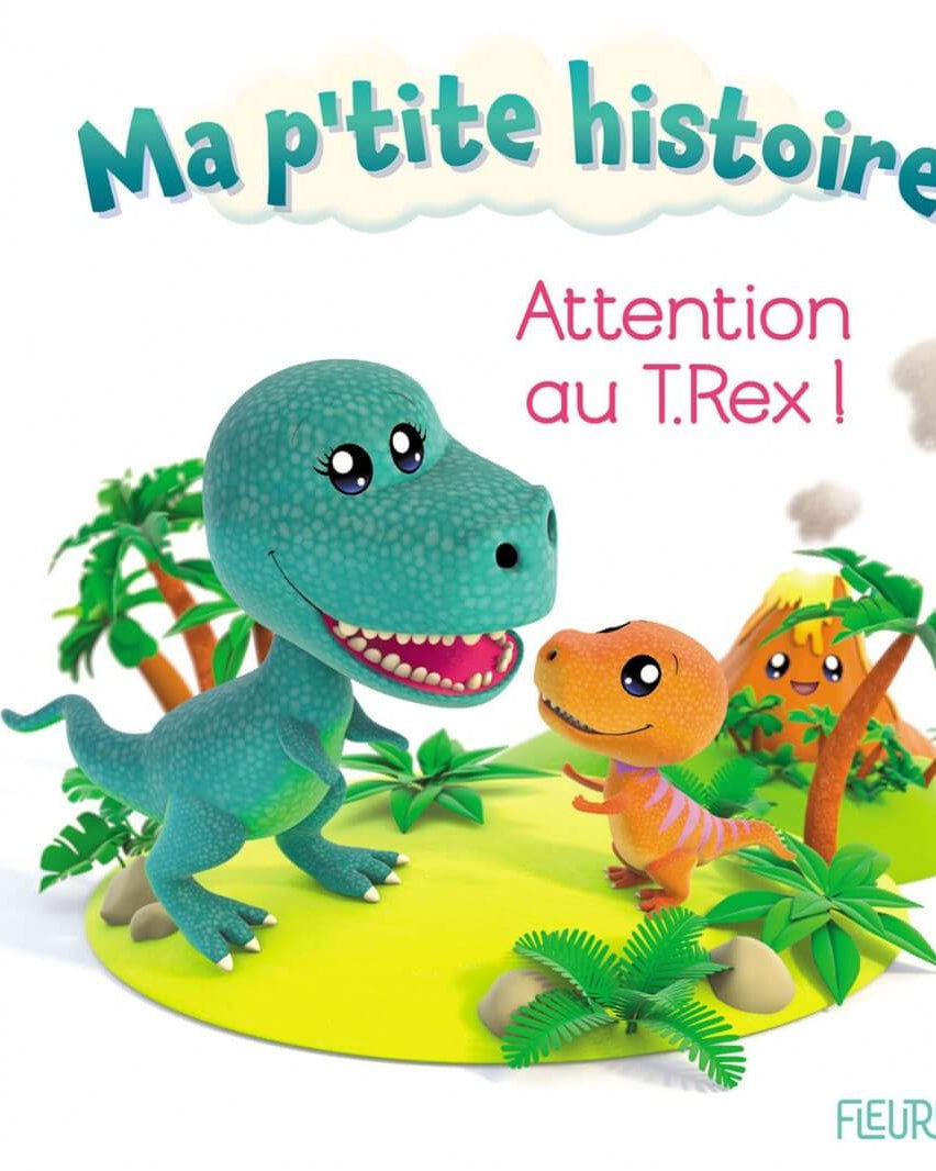 Ma p'tite histoire: Attention au T.Rex - Livres d'éveil - Boutique LeoLudo - Éditions Fleurus