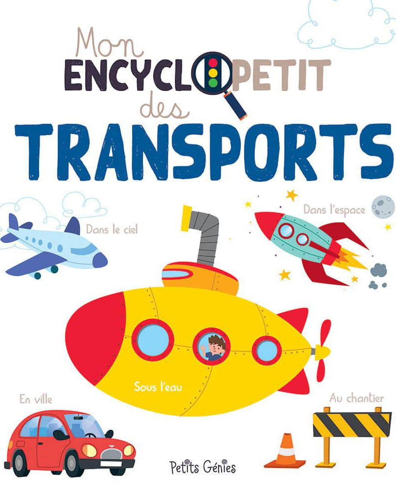 Mon encycloPETIT des Moyens de transport - Livres - Boutique LeoLudo - Petits Génies