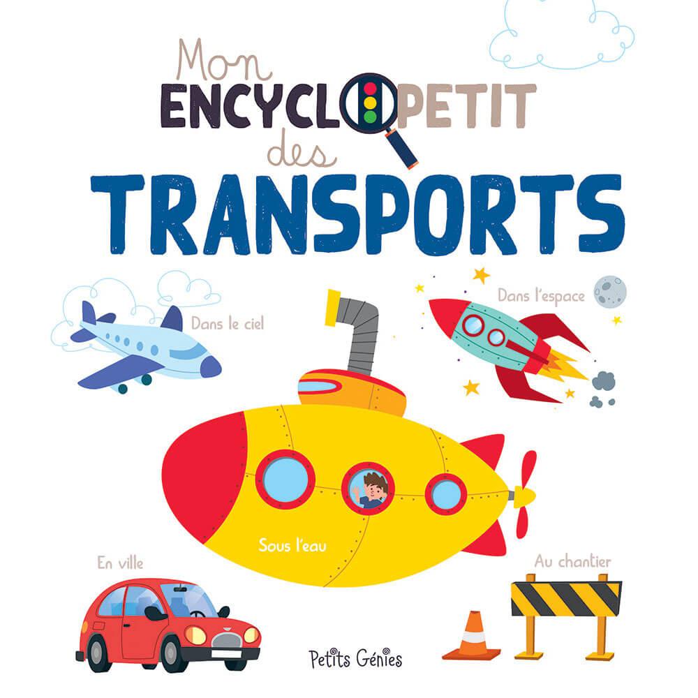 Mon encycloPETIT des Moyens de transport - Livres - Boutique LeoLudo - Petits Génies