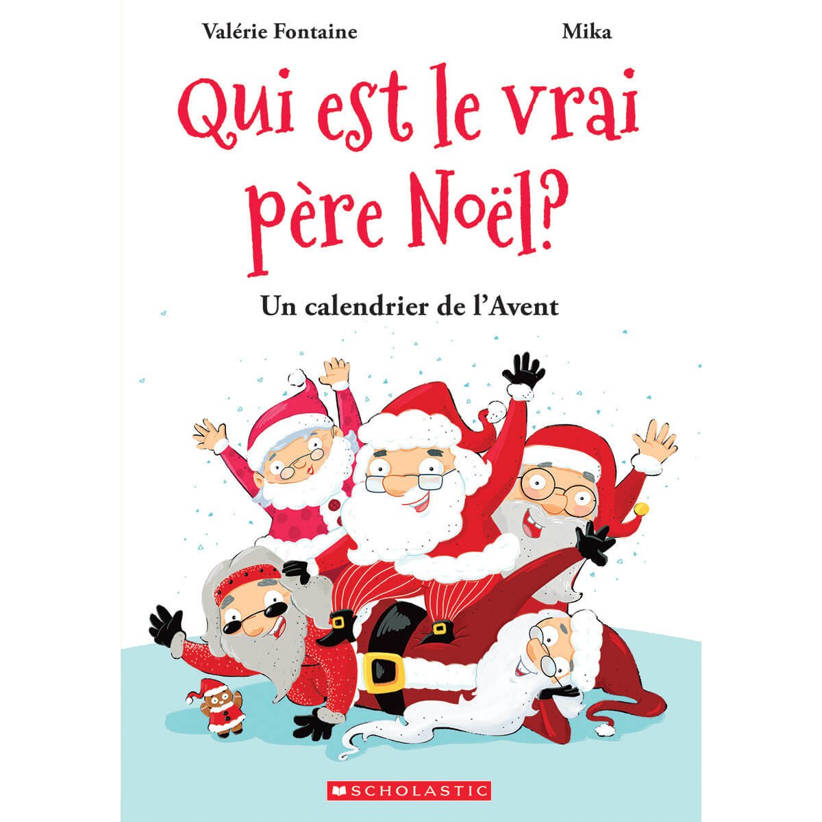 Qui est le vrai Père Noël? Un calendrier de l'avent - Livres - Boutique LeoLudo - Scholastic