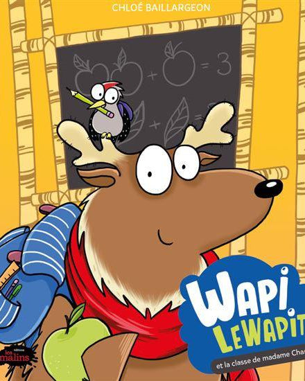 Wapi LeWapiti et la classe de Mme Charlotte - Livres - Boutique LeoLudo - Éditions les Malins