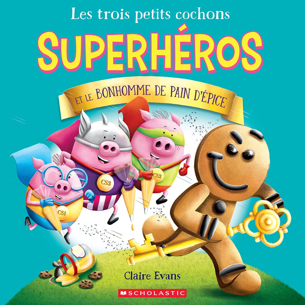 Les 3 petits cochons superhéros et le bonhomme de pain d'épice-Scholastic-Boutique LeoLudo