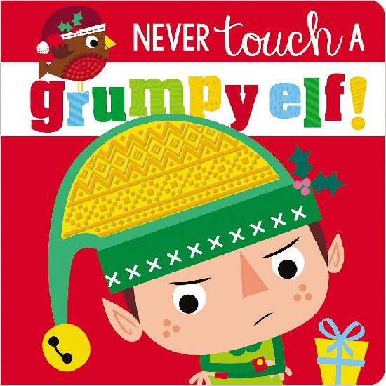 Livre anglais - Never Touch a Grumpy Elf! - Livres d'éveil - Make Believe Ideas - Boutique LeoLudo