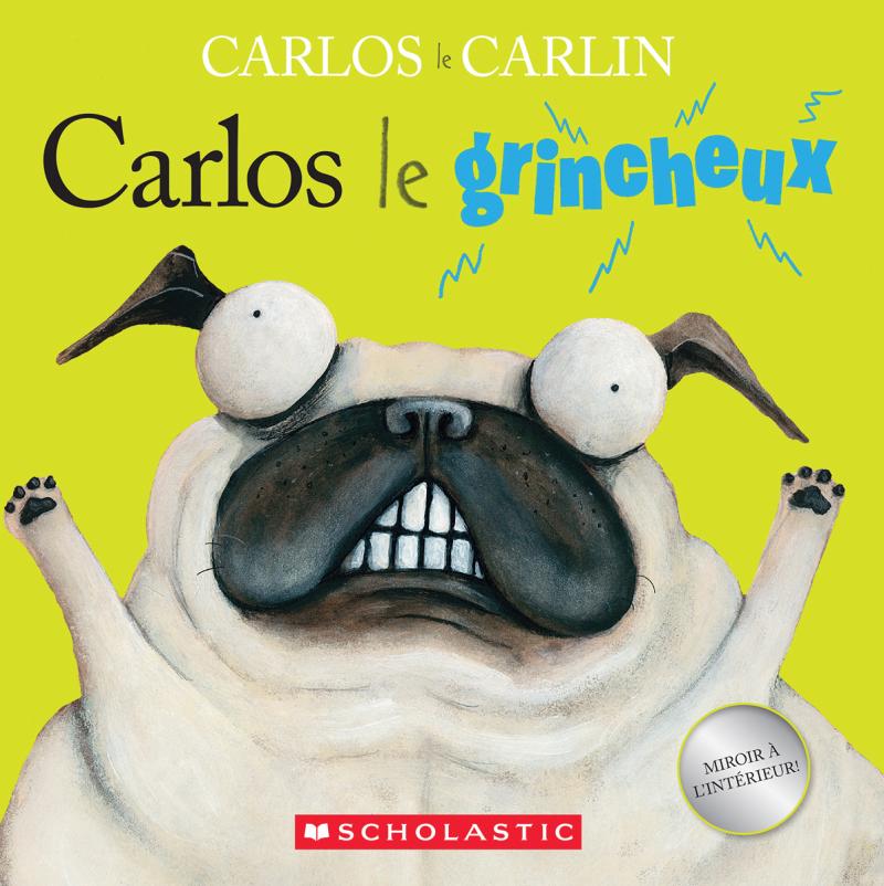 Carlos le grincheux -Livres- Boutique LeoLudo-Scholastic