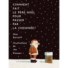 Comment fait le père Noël pour passer par la cheminée? -Livres- Boutique LeoLudo-Scholastic