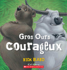 Gros Ours courageux-Scholastic-Boutique LeoLudo