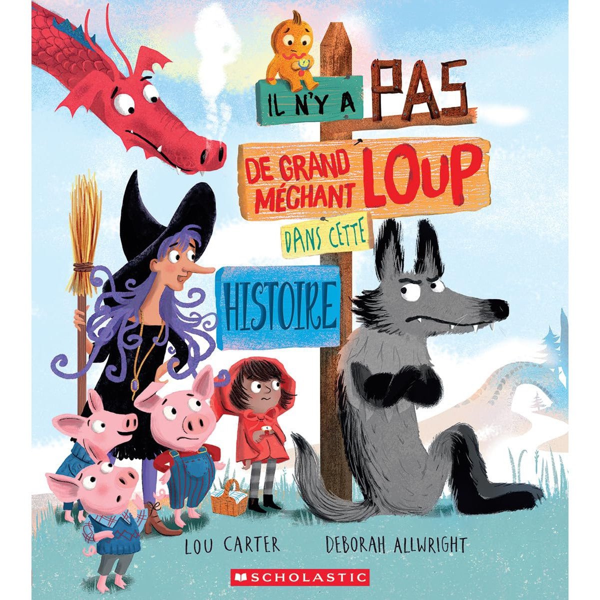 Il n'y a pas de grand méchant loup dans cette histoire - Livres - Boutique LeoLudo - Scholastic