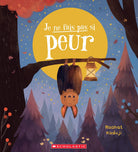 Je ne fais pas si peur -Livres- Boutique LeoLudo-Scholastic