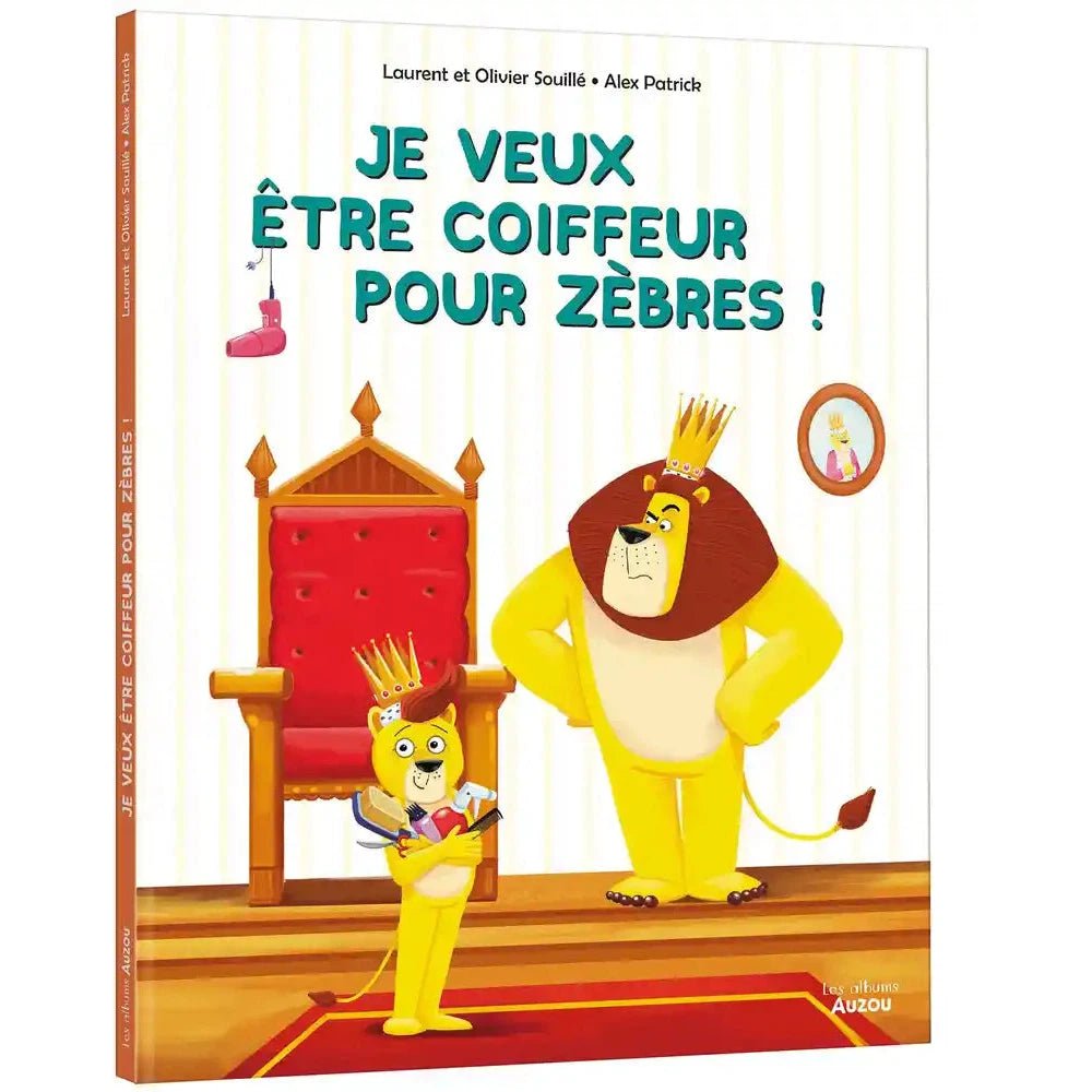 Je veux être coiffeur pour zèbres - Livres - Boutique LeoLudo - Auzou