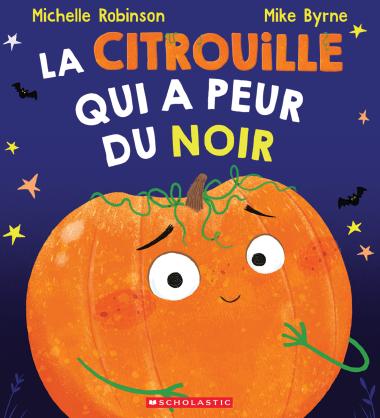La citrouille qui a peur du noir -Livres- Boutique LeoLudo-Scholastic