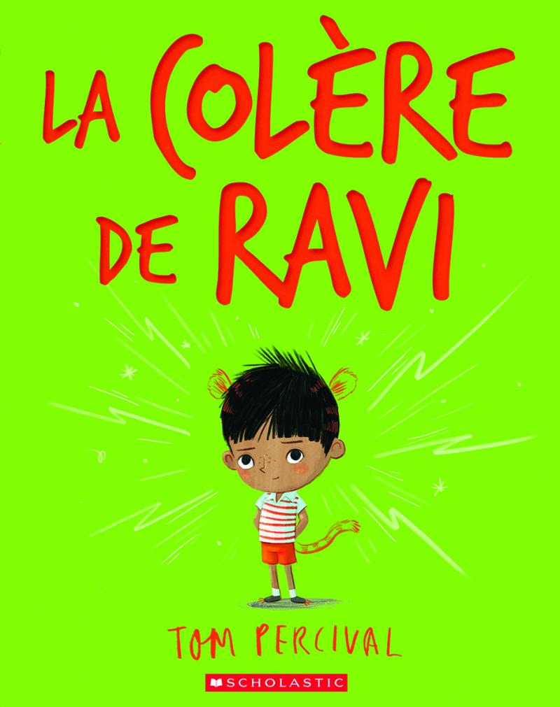 La colère de Ravi -Livres- Boutique LeoLudo-Scholastic