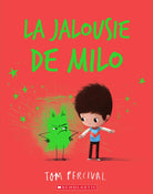 La jalousie de Milo -Livres- Boutique LeoLudo-Scholastic