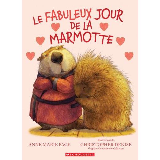 Le fabuleux jour de la marmotte - Livres - Boutique LeoLudo - Scholastic