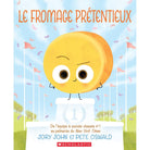 Le fromage prétentieux - Livres - Boutique LeoLudo - Scholastic
