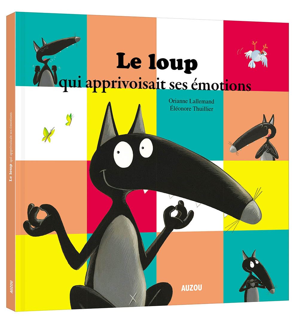 Le Loup qui apprivoisait ses émotions - Livres - Boutique LeoLudo - Auzou