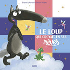 Le Loup qui croyait en ses rêves - Livres - Boutique LeoLudo - Auzou