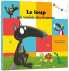Le loup qui voulait être heureux - Livres - Boutique LeoLudo - Auzou