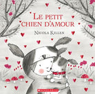 Le petit chien d'amour - Livres - Boutique LeoLudo - Scholastic