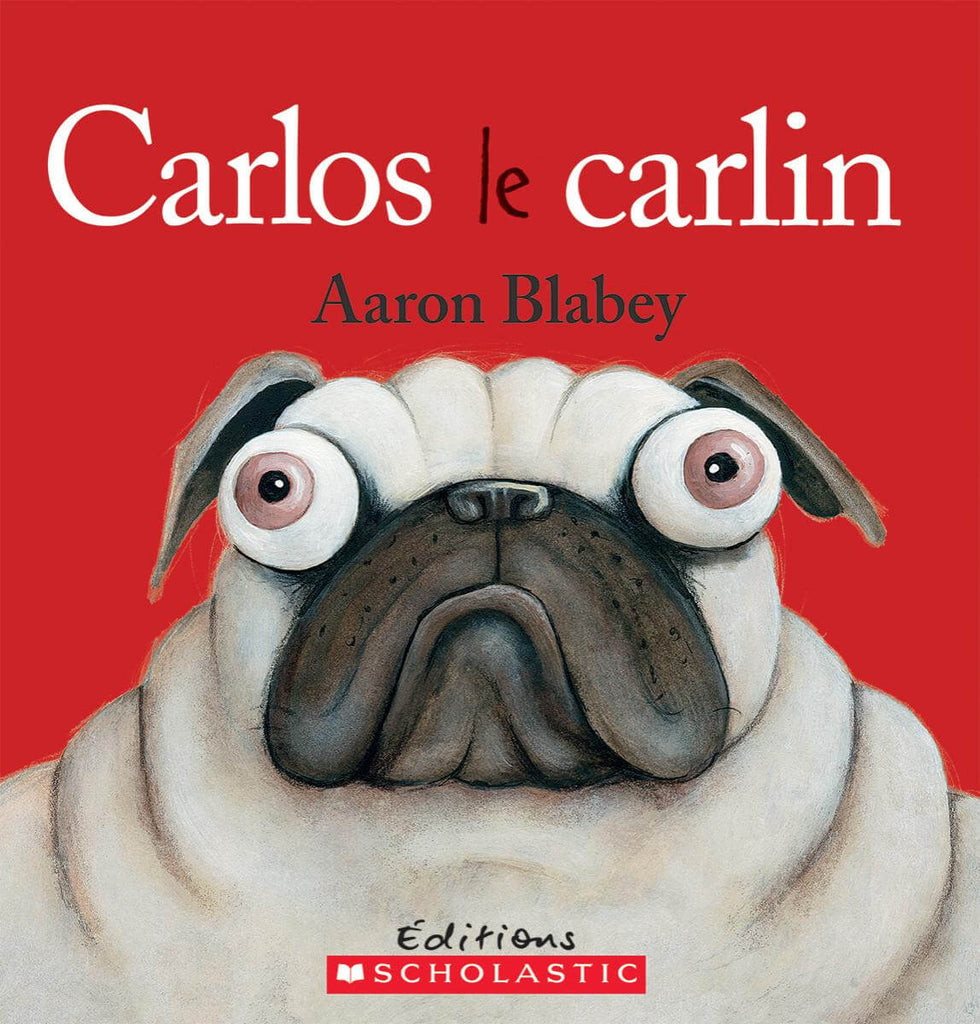 Livre - Carlos le carlin-Scholastic-Boutique LeoLudo